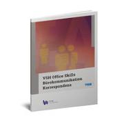 VSH Office Skills, Bürokommunikation und Korrespondenz