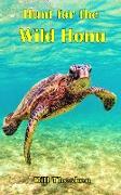 Hunt for the Wild Honu