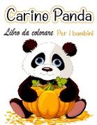 Panda carino Libro da colorare per bambini: Disegni da colorare per i bambini che amano i panda carini, regalo per ragazzi e ragazze dai 2 agli 8 anni