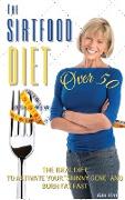 THE SIRTFOOD DIET OVER 50