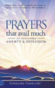 Prayers that Avail Much to Overcome Anxiety and Depression