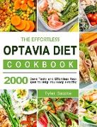 The Effortless Optavia Diet Cookbook: 2000 Days Tasty and Effortless Recipes to Help You Keep Healthy