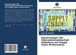 Auswirkungen der Informationssicherheit Initiativen auf Supply Chain Performance