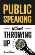 Public Speaking Without Throwing Up