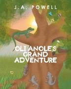 Oli Anole's Grand Adventure