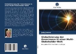 Globalisierung der Governance in einer Multi-Stakeholder-Welt