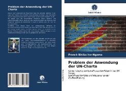 Problem der Anwendung der UN-Charta