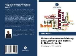 Unternehmensausrichtung und Leistung von Hotels in Nairobi, Kenia