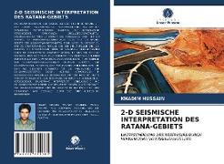 2-D SEISMISCHE INTERPRETATION DES RATANA-GEBIETS