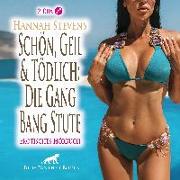 Schön, Geil und Tödlich: Die Gang Bang Stute | Erotische Geschichte Audio CD