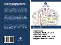 Islamische Finanzwirtschaft und konventionelle Finanzwirtschaft: Eine vergleichende Studie