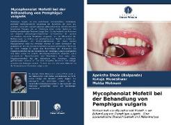 Mycophenolat Mofetil bei der Behandlung von Pemphigus vulgaris