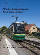 111 Jahre Straßenbahn nach Schöneiche bei Berlin