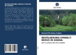 BEVÖLKERUNG-UMWELT-NEXUS IN GHANA