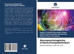 Neuropsychologische Untersuchungstechniken