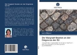 Die Visegrad-Staaten an der Ostgrenze der EU