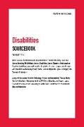 Disabilities Sourcebook: Basic Consumer Health Information about Disabilities That Affect the Body, Mind, and Senses, Including Birth Defects