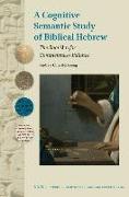 A Cognitive Semantic Study of Biblical Hebrew: The Root Slm for Completeness-Balance