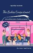 The Ladies Compartment: Extraordinary Tales of Ordinary Women. Inspired by True Events