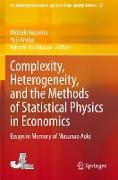 Complexity, Heterogeneity, and the Methods of Statistical Physics in Economics