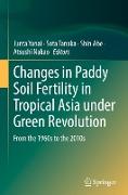 Changes in Paddy Soil Fertility in Tropical Asia Under Green Revolution