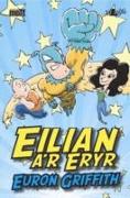 Cyfres Mellt: Eilian a'r Eryr