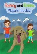 Tommy and Emma: Pippa in Trouble