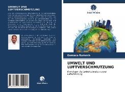 UMWELT UND LUFTVERSCHMUTZUNG