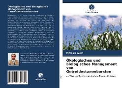 Ökologisches und biologisches Management von Getreidestammborsten