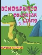 Libro para colorear de dinosaurios: Impresionantes páginas con dinosaurios para colorear / Gran regalo para niños o niñas / A partir de 3 años