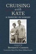 Cruising with Kate: A Parvenu in Xanadu