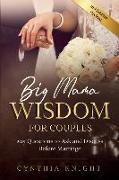 Big Mama Wisdom for Couples: 205 Questions to Ask and Discuss Before Marriage