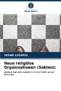 Neue religiöse Organisationen (Sekten)