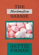 The Marshmallow Garage