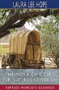 The Moving Picture Girls at Rocky Ranch (Esprios Classics)