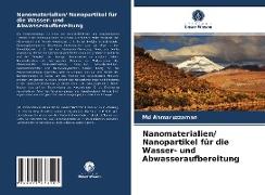 Nanomaterialien/ Nanopartikel für die Wasser- und Abwasseraufbereitung
