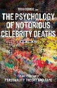 The Psychology of Notorious Celebrity Deaths