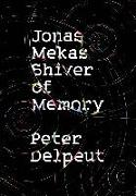 Jonas Mekas, Shiver of Memory