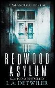 The Redwood Asylum