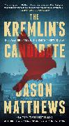 The Kremlin's Candidate: A Novelvolume 3