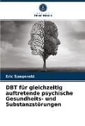 DBT für gleichzeitig auftretende psychische Gesundheits- und Substanzstörungen