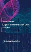 How to Alleviate Digital Transformation Debt