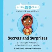 Secrets and Surprises: Learning the difference between secrets and surprises