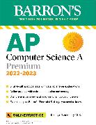 AP Computer Science A Premium, 2022-2023: Comprehensive Review with 6 Practice Tests + an Online Timed Test Option