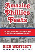 Amazing Phillies Feats