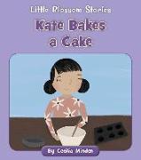 Kate Bakes a Cake
