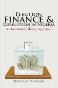 Election Finance and Corruption In Nigeria