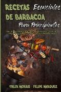 Recetas Esenciales De Barbacoa Para Principiantes