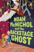 Noah McNichol and the Backstage Ghost