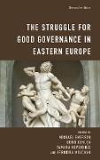 The Struggle for Good Governance in Eastern Europe